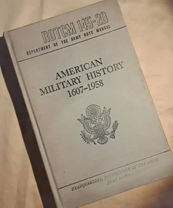 American Military History 1607-1958