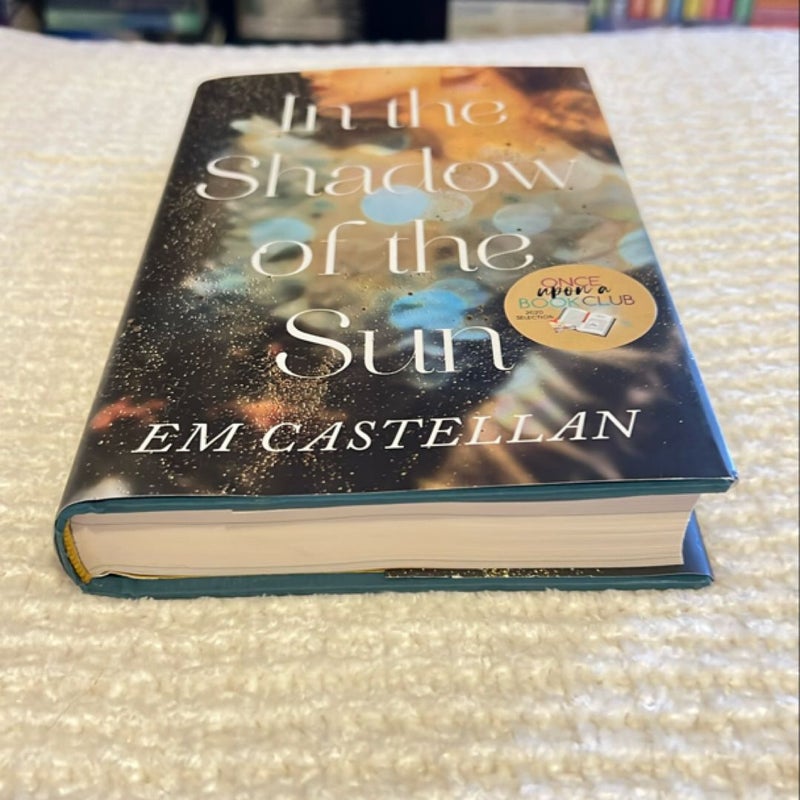 In the Shadow of the Sun *Once Upon A Bookclub Edition*