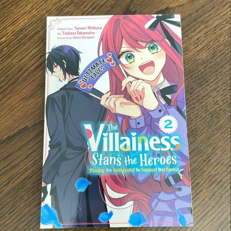 The Villainess Stans the Heroes: Playing the Antagonist to Support Her Faves!, Vol. 2