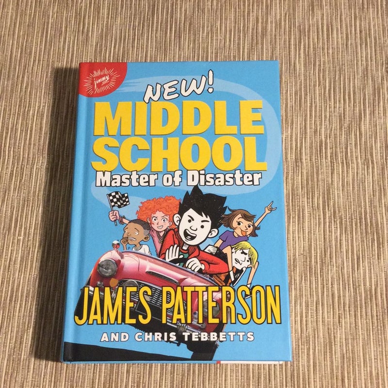 Middle School: Master of Disaster. 
