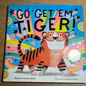 Go Get 'Em, Tiger! (a Hello!Lucky Book)