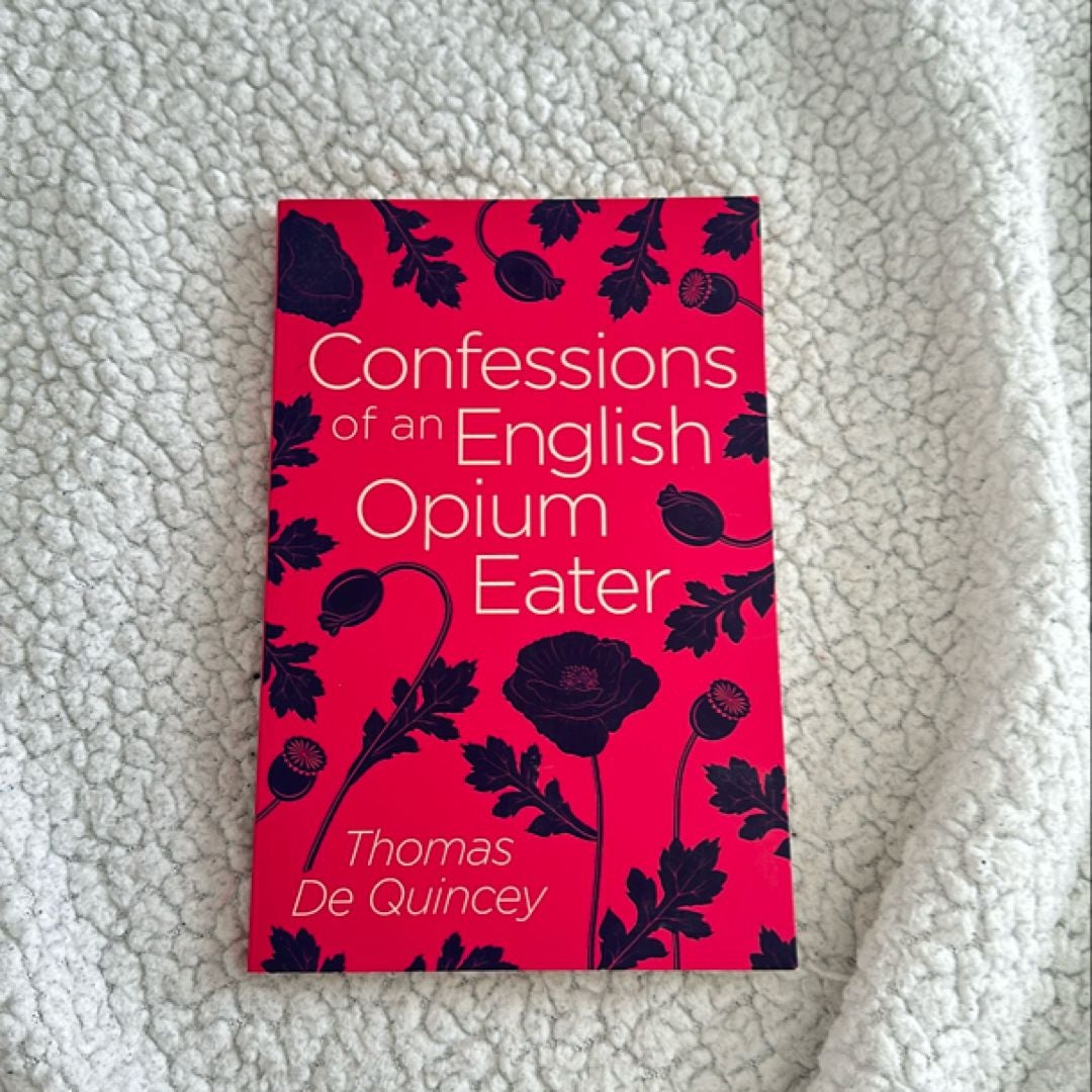 Confessions of an English Opium Eater