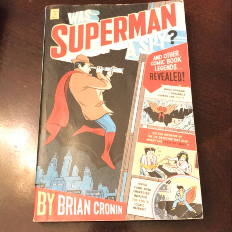 Was Superman a Spy?