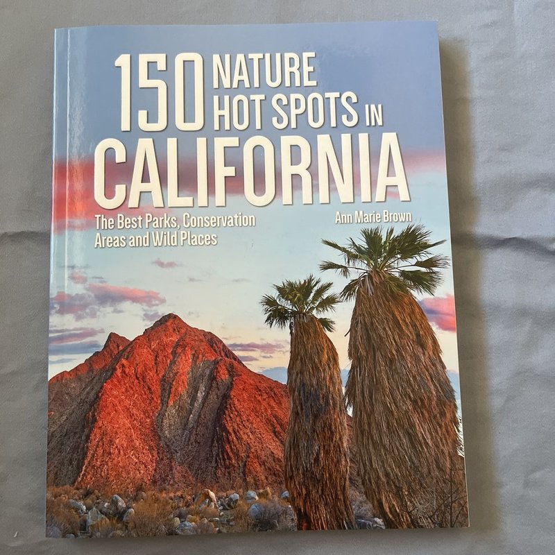 150 Nature Hot Spots in California