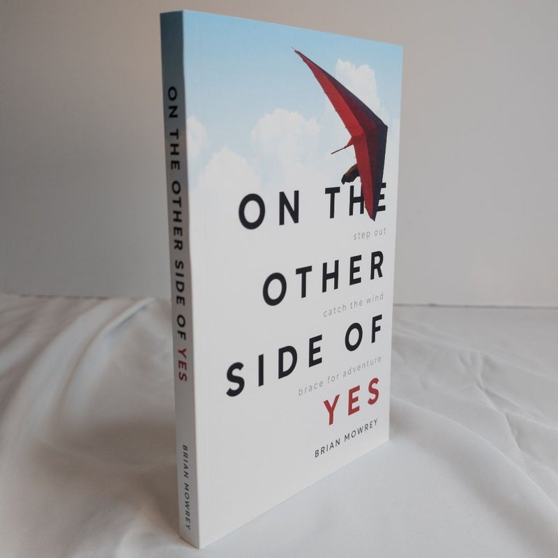 On the Other Side of Yes