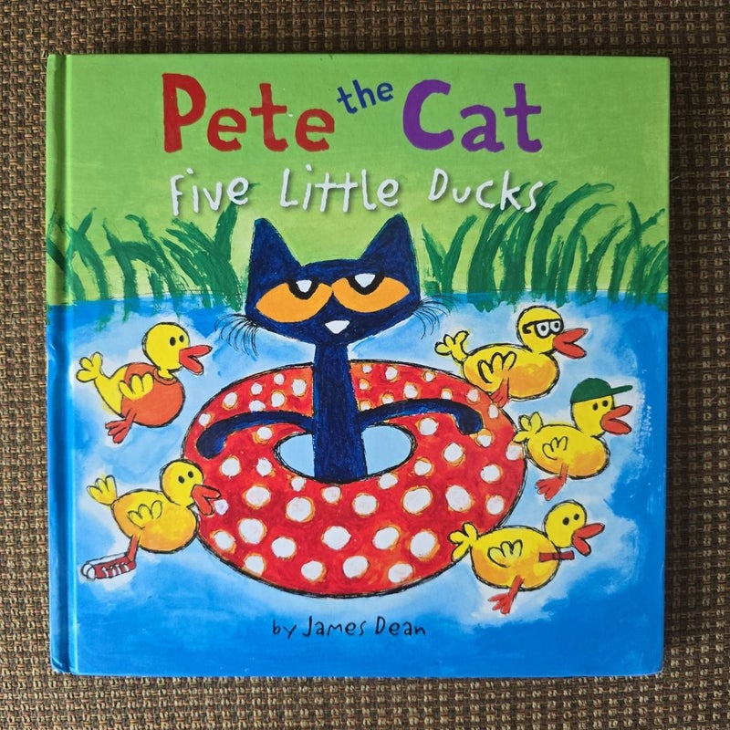 Pete the Cat: Five Little Ducks