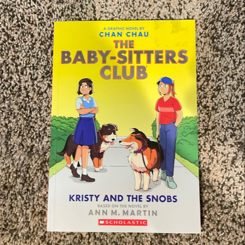 Kristy and the Snobs: a Graphic Novel (Baby-Sitters Club #10)