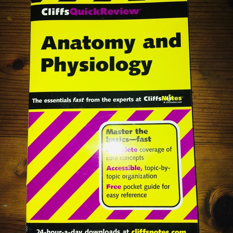 CliffsQuickReview Anatomy and Physiology