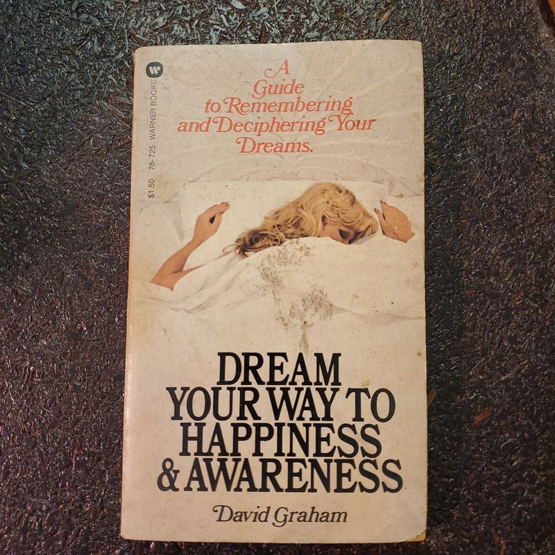 Dream Your Way To Happiness & Awareness 