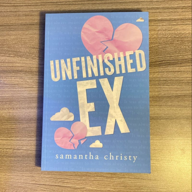 Unfinished Ex