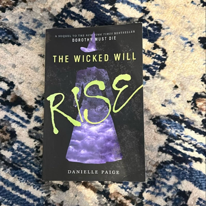 The Wicked Will Rise