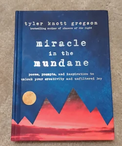 Miracle in the Mundane