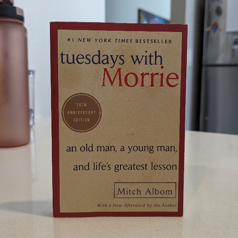 Tuesdays with Morrie by Mitch Albom, Paperback