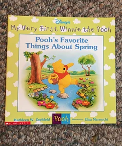 Pooh’s Favorite Things About Spring 