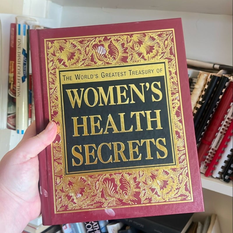 The worlds greatest treasury of Women’s Health Secrets 