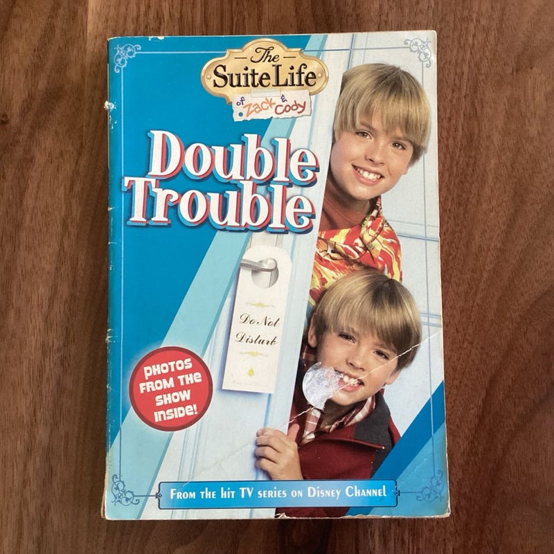 Suite Life of Zack and Cody, the: Double Trouble - Chapter Book #2