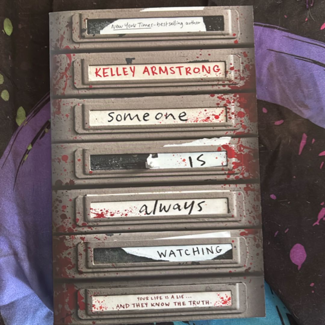 Someone Is Always Watching