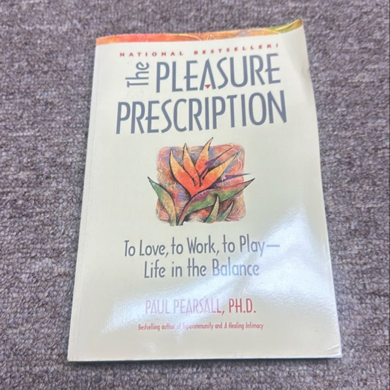 The Pleasure Prescription