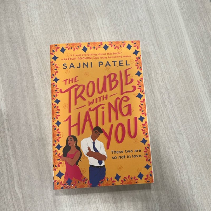 The Trouble with Hating You