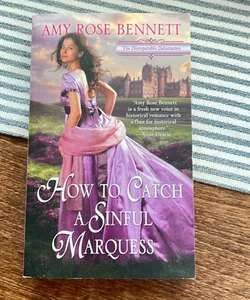 How to Catch a Sinful Marquess