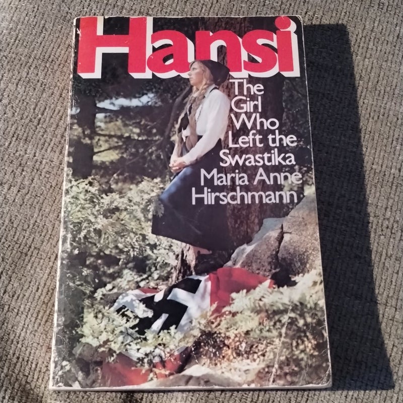 Hansi the Girl Who Left the Swastika