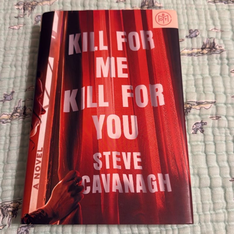 Kill for Me, Kill for You