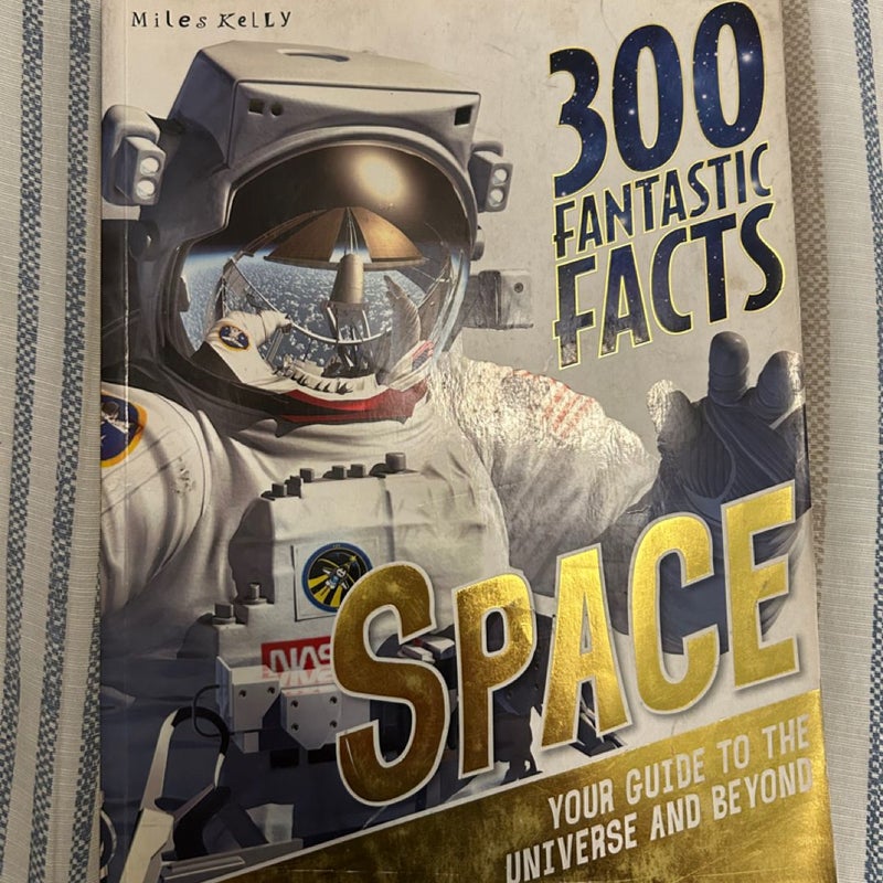 300 Fantastic Facts Space