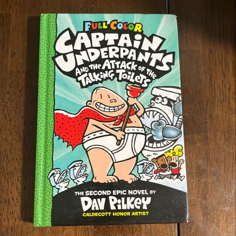 Captain Underpants and the Attack of the Talking Toilets: Color Edition (Captain Underpants #2) (Color Edition)
