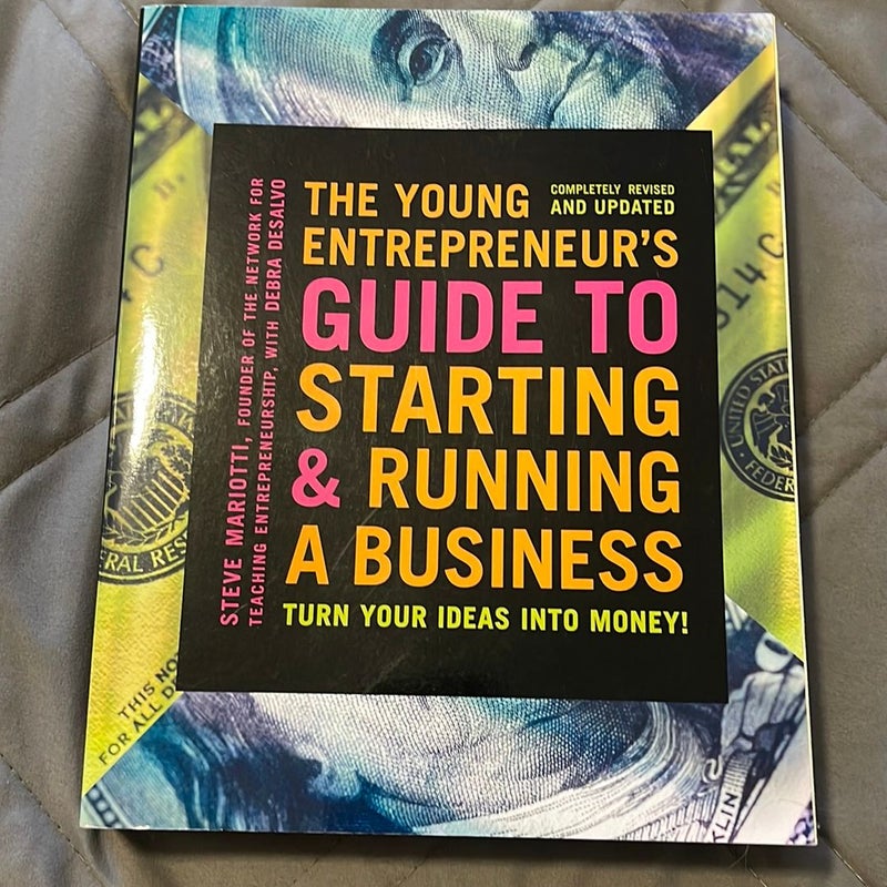 The Young Entrepreneur's Guide to Starting and Running a Business