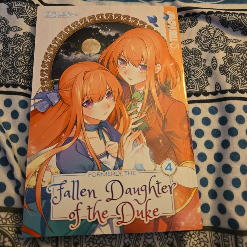 Formerly, the Fallen Daughter of the Duke, Volume 4