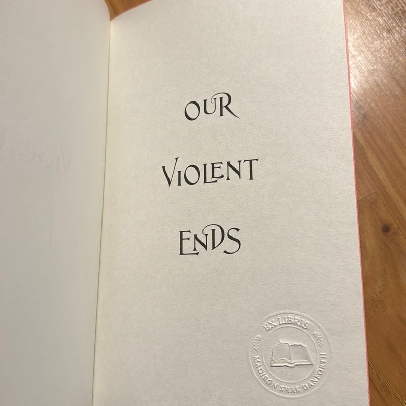 Our Violent Ends