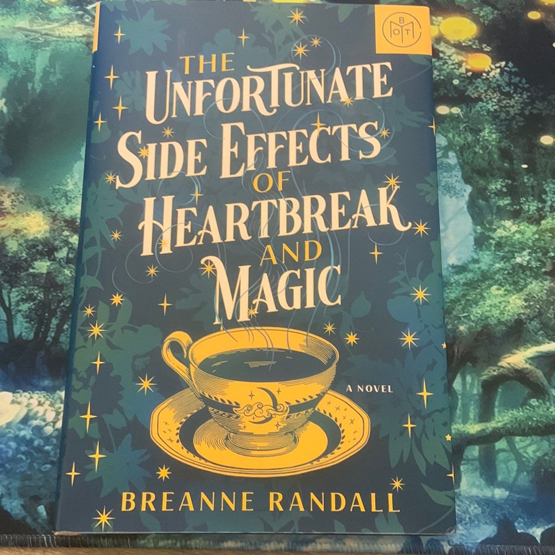 The Unfortunate Side Effects of Heartbreak and Magic by Breanne Randall, Hardcover Pangobooks