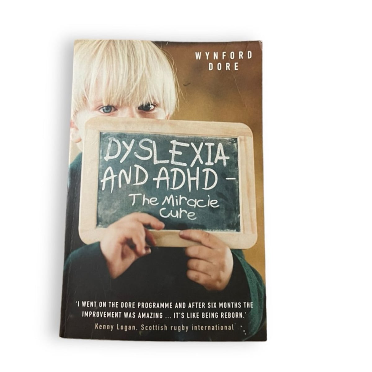 Dyslexia and ADHD by Wynford Dore