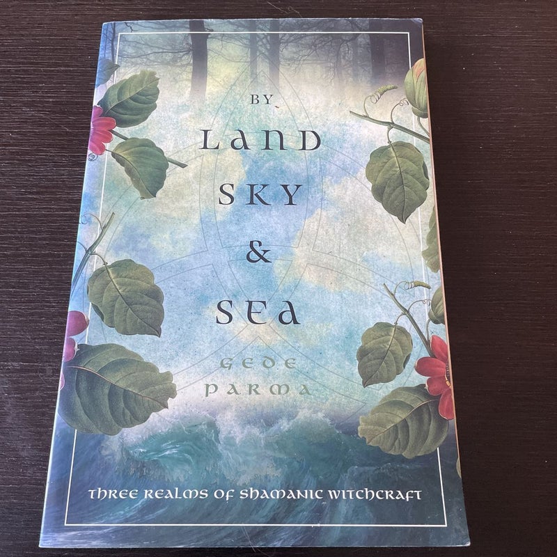 By Land, Sky and Sea