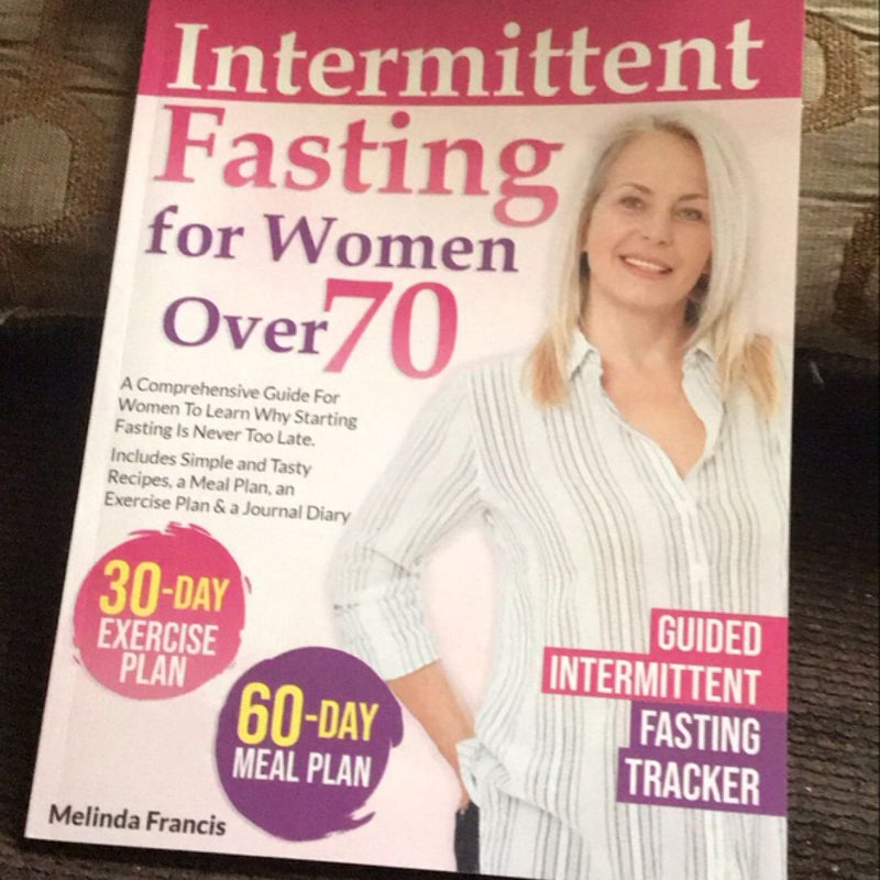Intermittent Fasting for Women Over 70