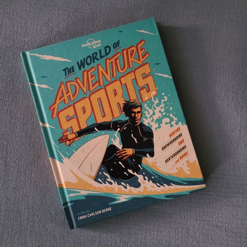 Lonely Planet Kids the World of Adventure Sports