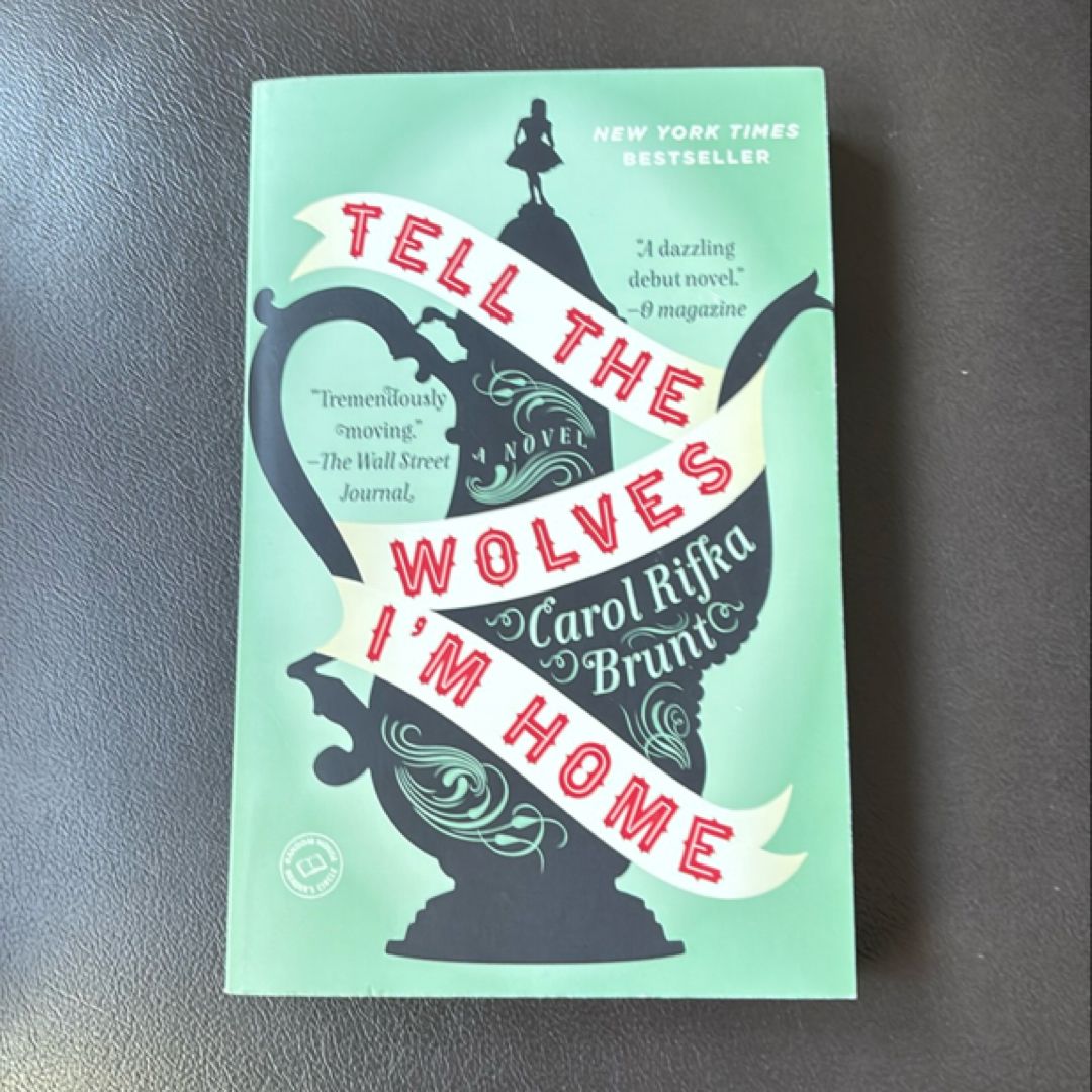 Tell the Wolves I'm Home