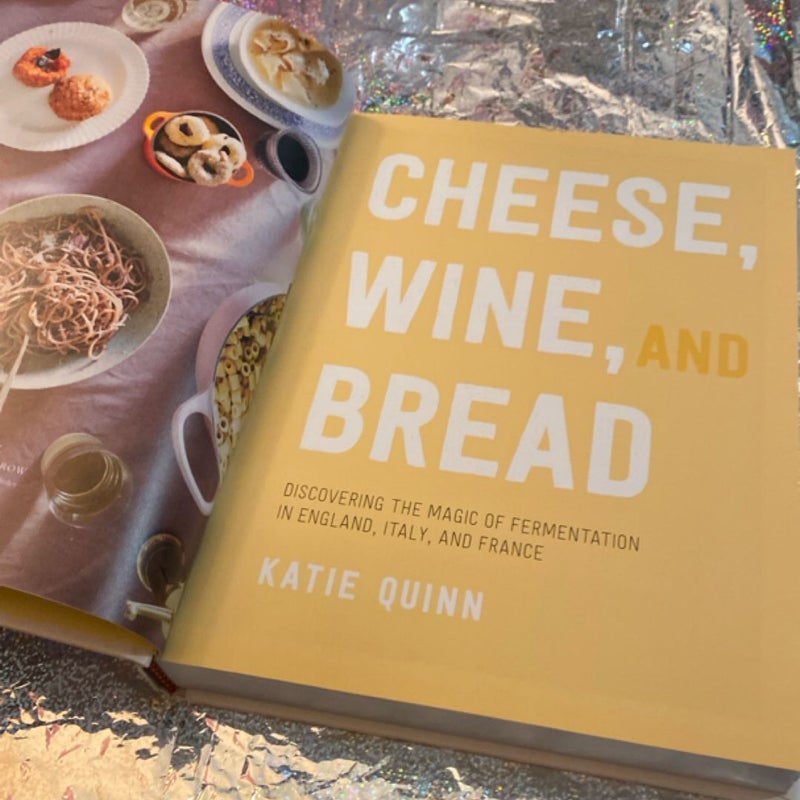 Cheese, Wine, and Bread