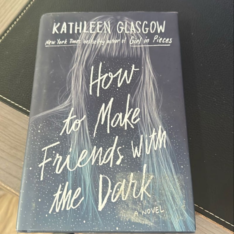 How to Make Friends with the Dark