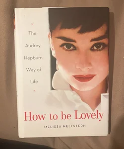 How to Be Lovely