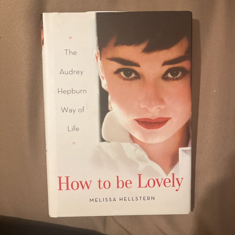 How to Be Lovely