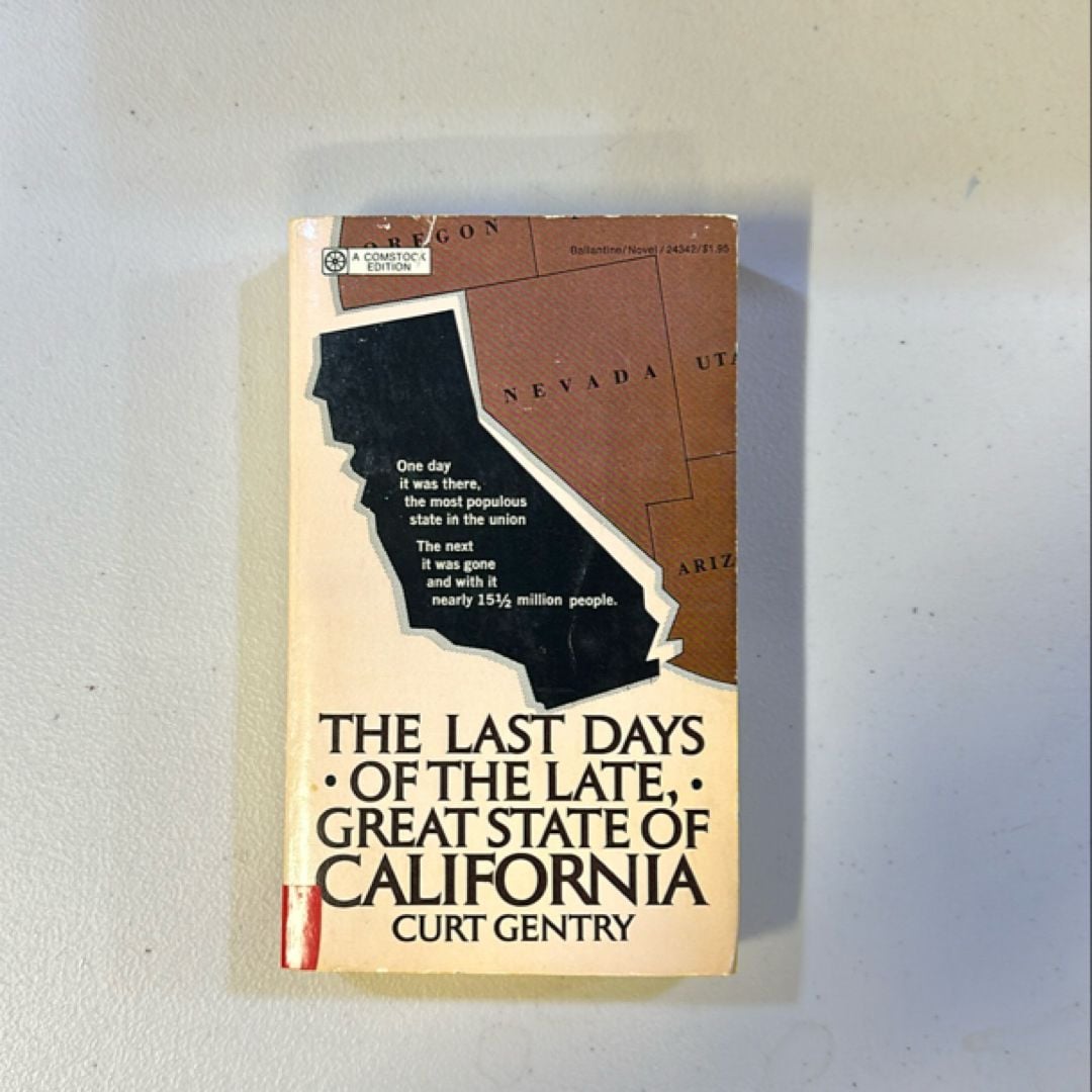 The Last Days of the Late, Great State of California
