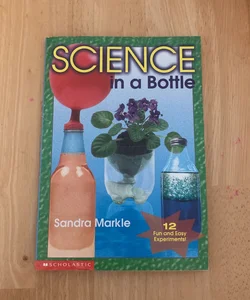 Science in a Bottle