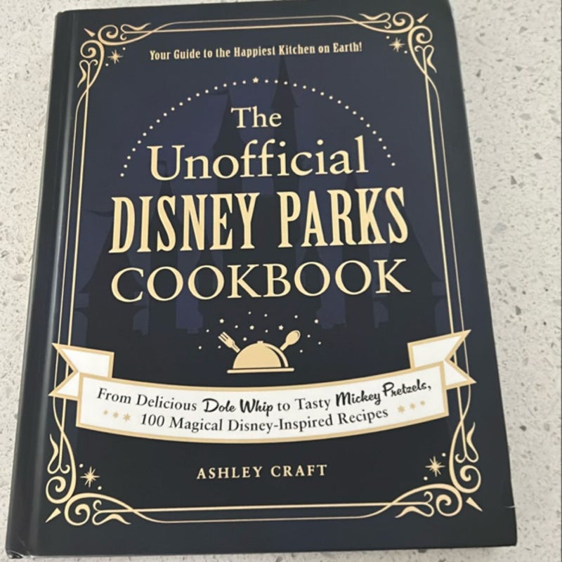 The Unofficial Disney Parks Cookbook