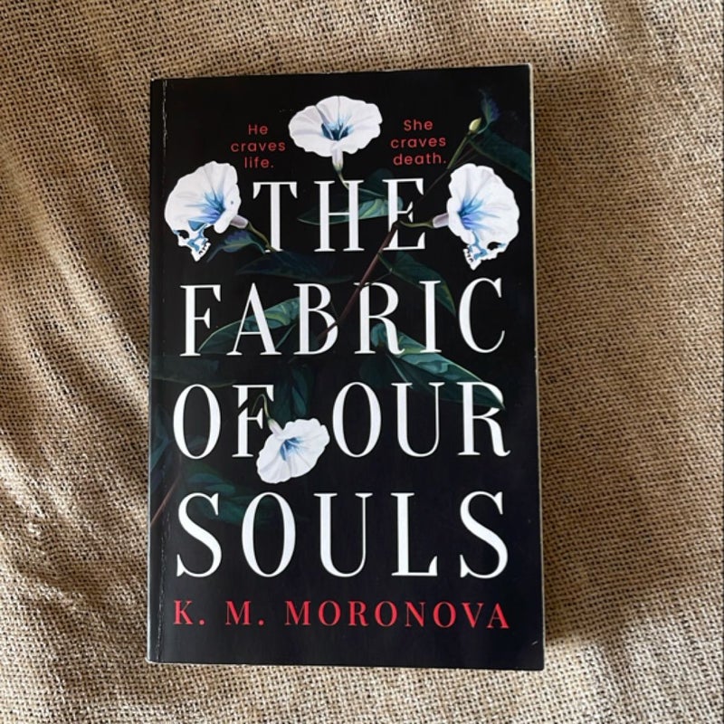 The Fabric of Our Souls