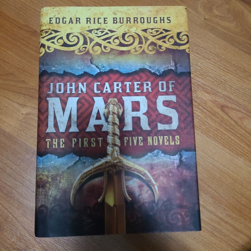 John Carter of Mars The First Five Novels