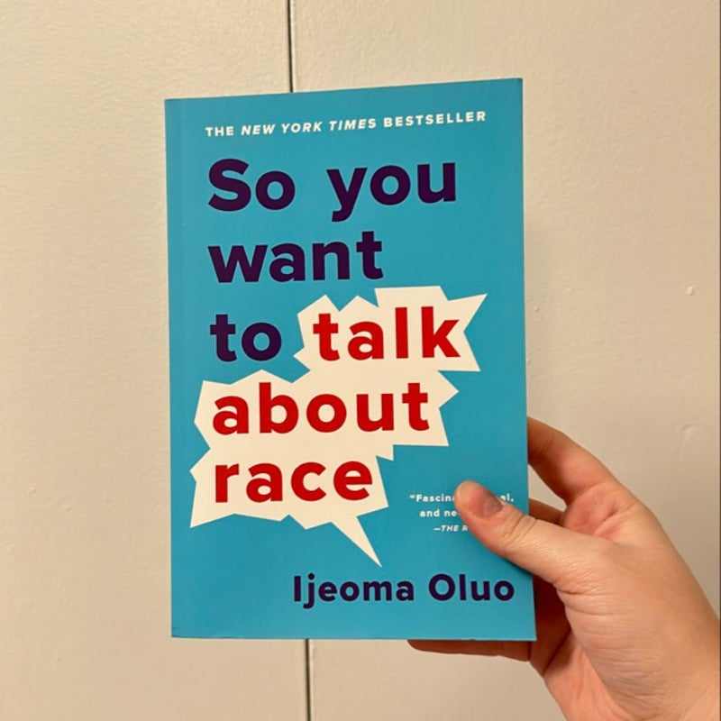 So You Want to Talk about Race