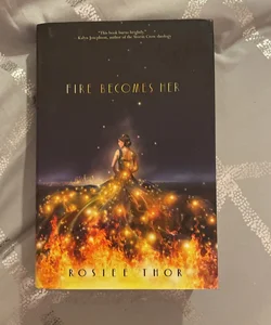 Signed: Fire Becomes Her
