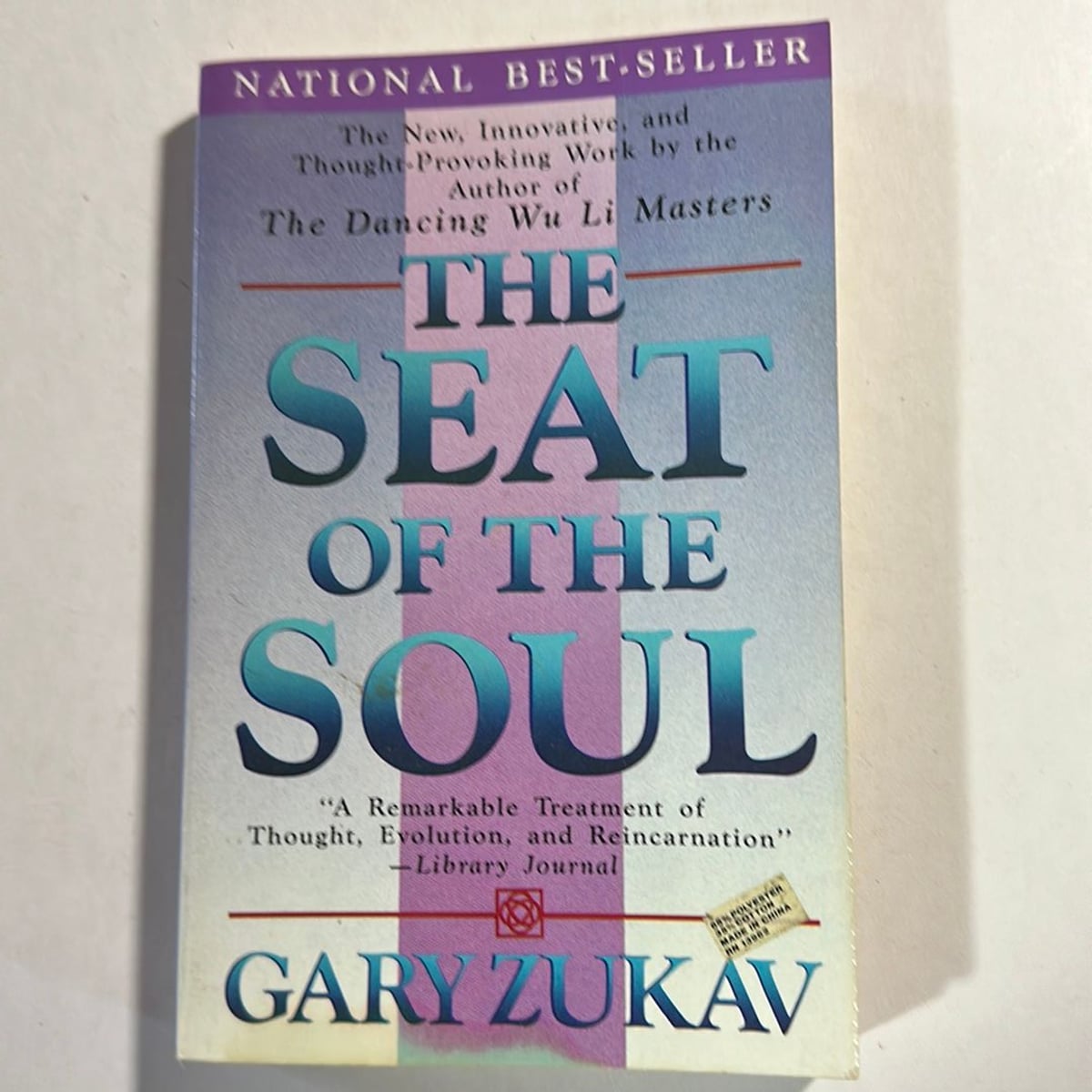 The Seat of the Soul by Gary Zukav