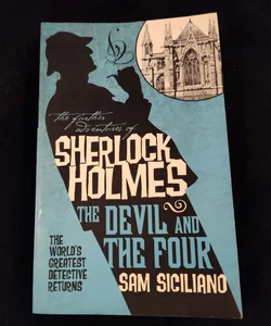 The Further Adventures of Sherlock Holmes: the Devil and the Four